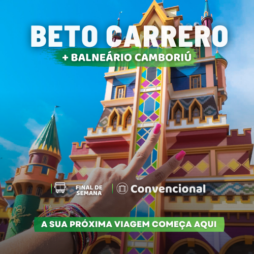 Férias de Julho no Beto Carrero + Balneário Camboriú